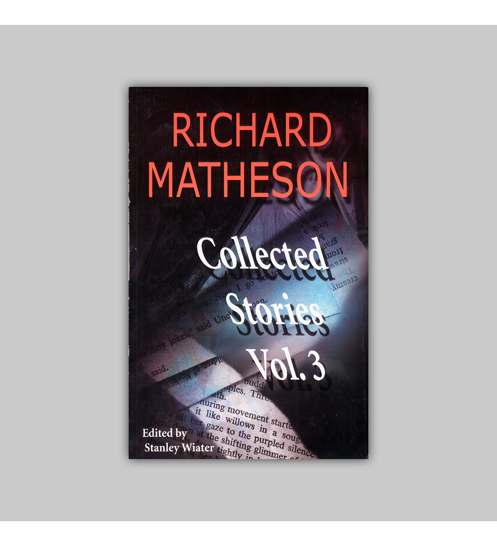Richard Matheson: Collected Stories Vol. 03