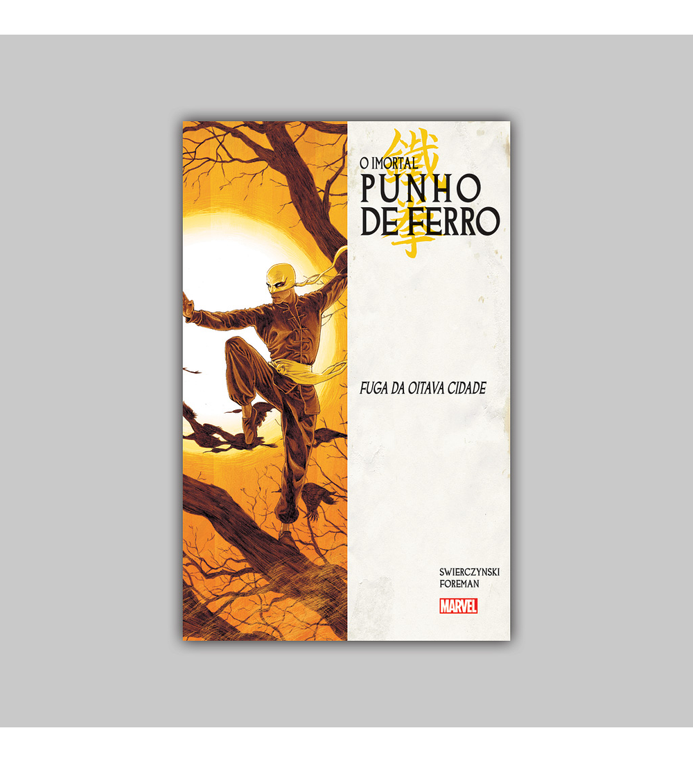 O Imortal Punho de Ferro Vol. 04: Fuga da Oitava Cidade HC 2019