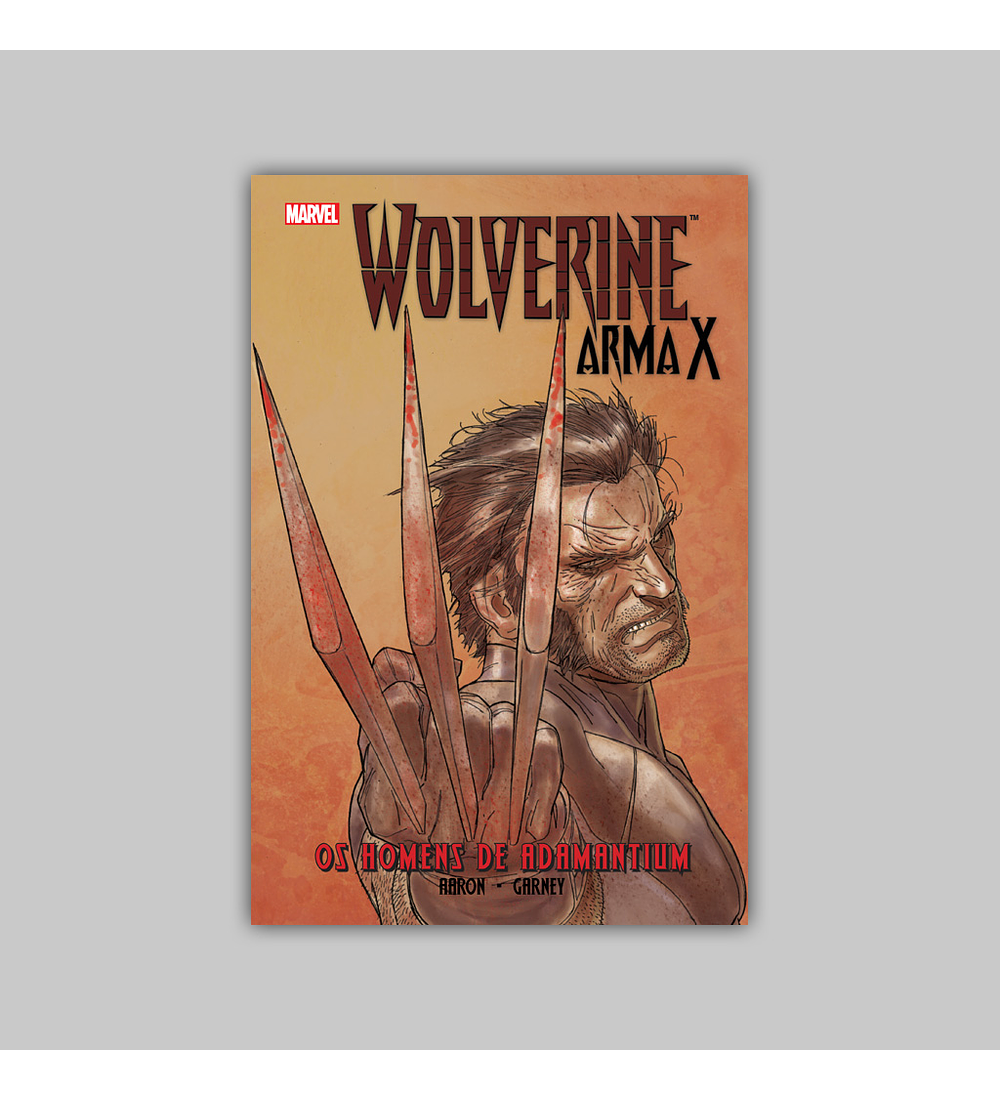 Wolverine: Arma X Vol. 01 - Os Homens de Adamantium HC