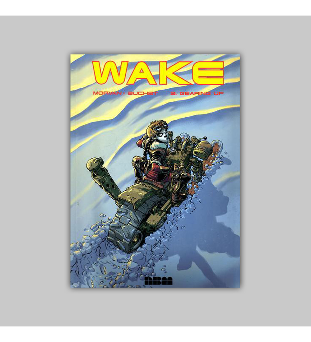 Wake Vol. 03: Gearing Up 2002