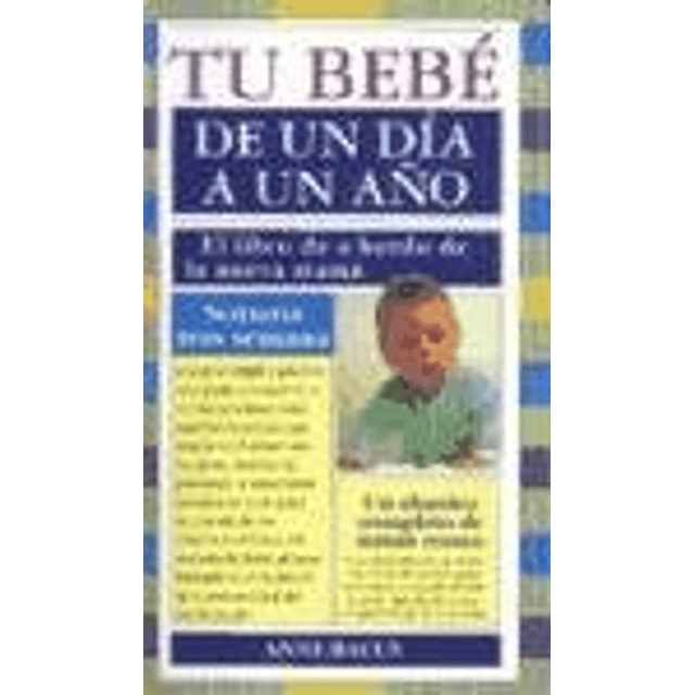 Tu Bebe de un Dia a un A¤o