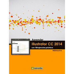 Aprender Illustrator Cc 2014 con 100 Ejercicios Prcticos