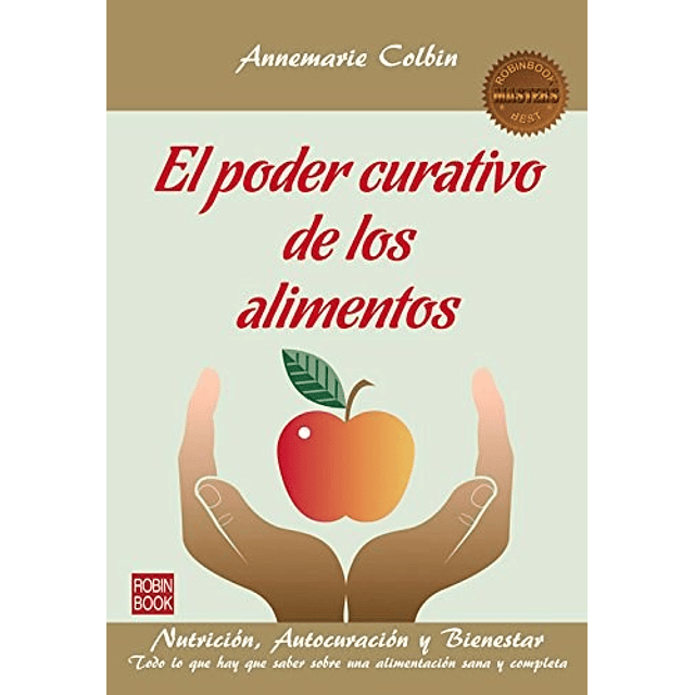 El Poder Curativo de los Alimentos