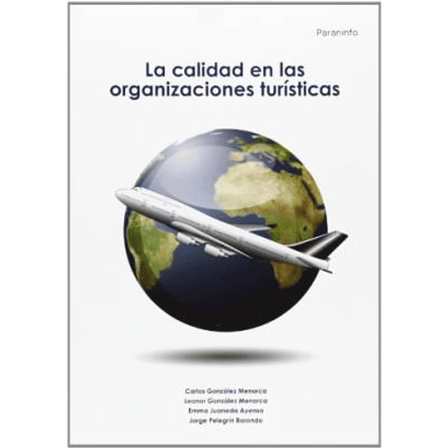 La Calidad en las Organizaciones Turisticas