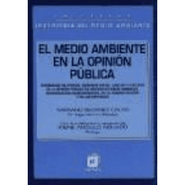 El Medio Ambiente en la Opinion Publica