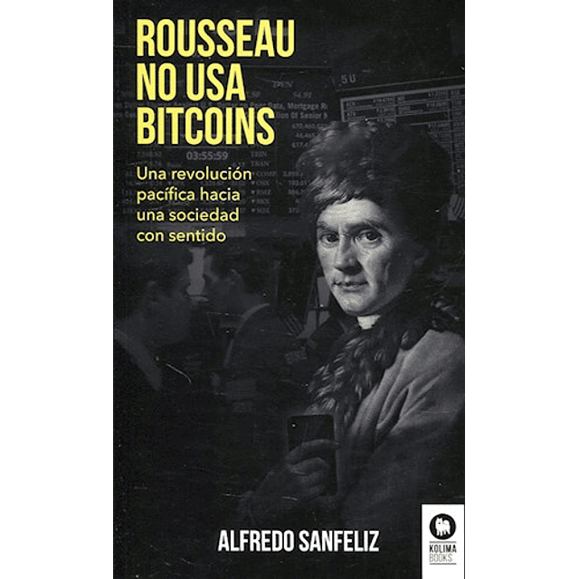 Rousseau No Usa Bitcoins