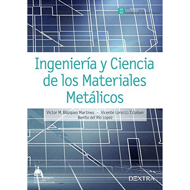 Ingenieria y Ciencia de los Materiales Metalicos