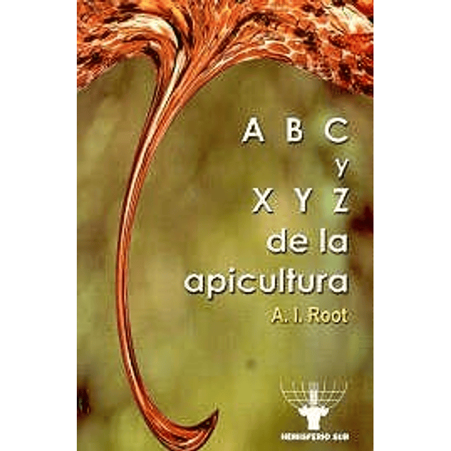 Abc y Xyz de la Apicultura