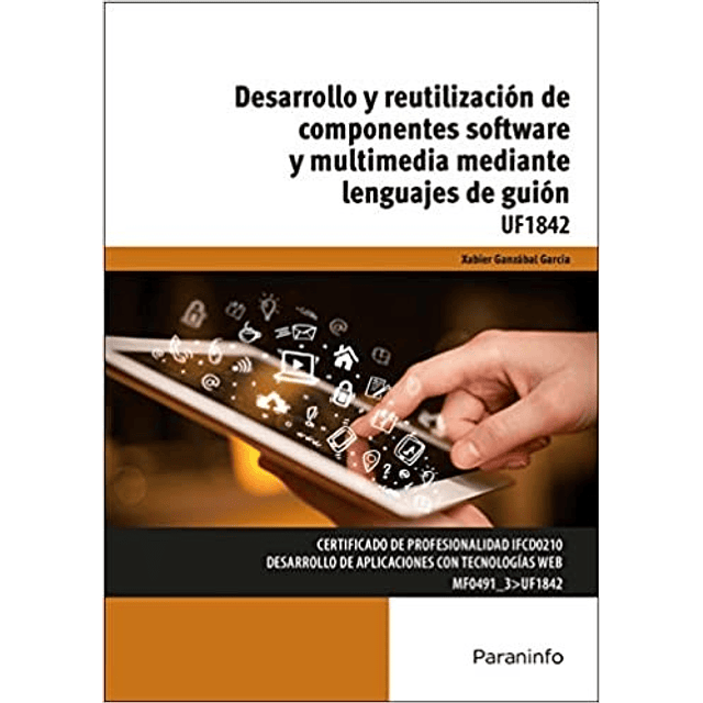 Desarrollo Y Reutilizacion De Componentes Software Mul