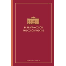 El Teatro Colon The Colon Theatre