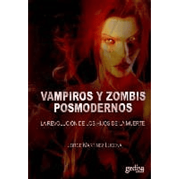 Vampiros y Zombis Posmodernos