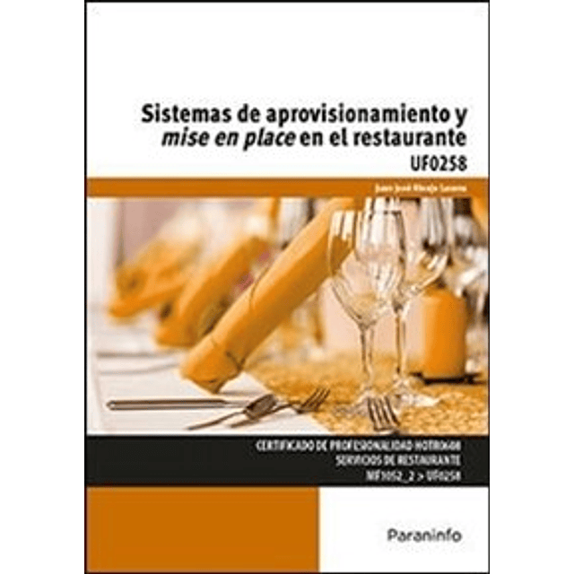 Sistemas de Aprovisionamiento y Mise en Place en el Restaurante