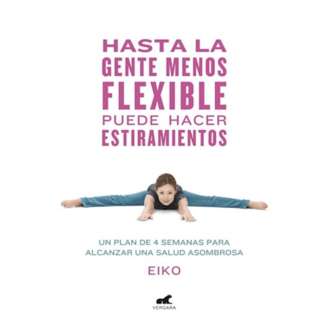 Hasta la Gente Menos Flexible Puede Hacer Estiramientos