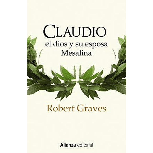 Claudio el Dios y Su Esposa Mesalina