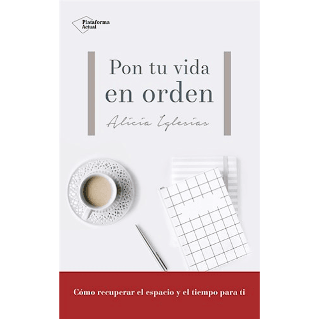 Pon Tu Vida en Orden