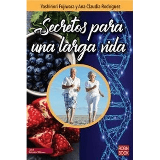 Secretos para Una Larga Vida