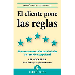 El Cliente Pone las Reglas