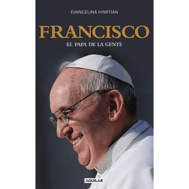 Francisco, el Papa de la gente