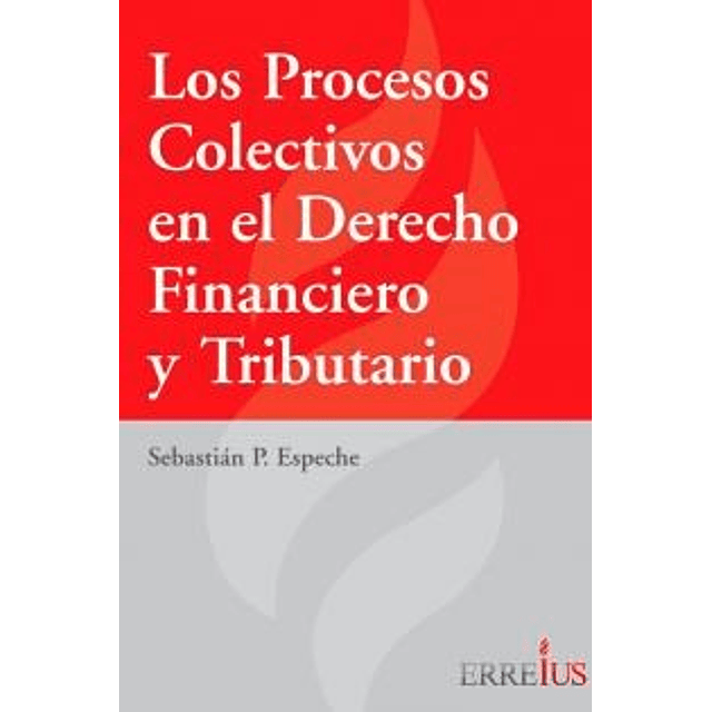 Los Procesos Colectivos en el Derecho Financiero y Tributario