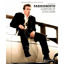Fashionisto A Century Of Style Icons De Simone Werle