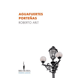 Aguafuertes Porte¤as De Roberto Arlt