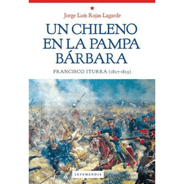 Un Chileno En La Pampa Barbara De Jorge Luis Rojas Lag