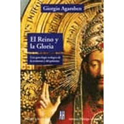 El Reino Y La Gloria De Giorgio Agamben