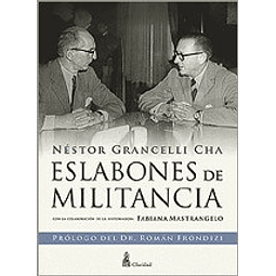 Eslabones De Militancia De Nestor Grancelli Cha