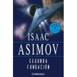 Segunda Fundacion De Isaac Asimov