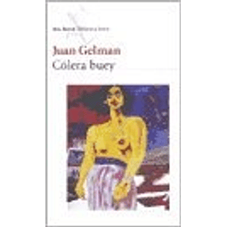 Colera Buey De Juan Gelman