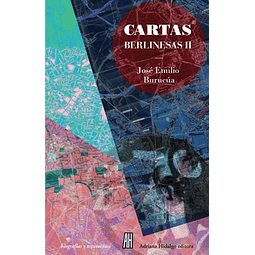 Cartas Berlinesas Ii De Jose Emilio Burucua