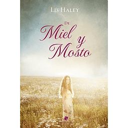 De Miel Y Mosto De Lis Haley
