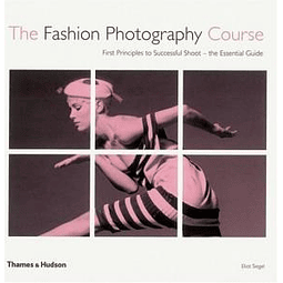 The Fashion Photography Course De Eliot Siegel