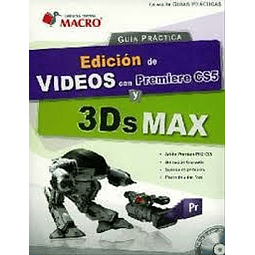 Guia Practica Edicion De Videos Con Premiere Cs5 Y 3ds