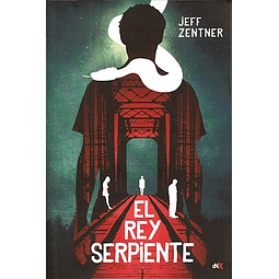 El Rey Serpiente De Jeff Zentner