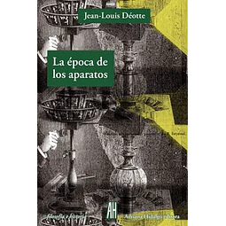 La Epoca De Los Aparatos De Jean louis Deotte