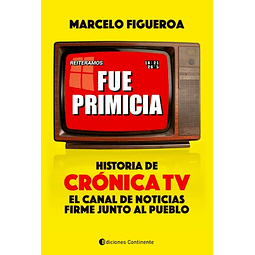 Fue Primicia Historia De Cronica Tv El Canal De No