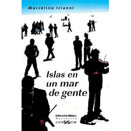 Islas En Un Mar De Gente De Marcelino Irianni