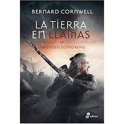 La Tierra En Llamas De Bernard Cornwell