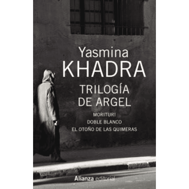 Trilogia De Argel De Yasmina Khadra