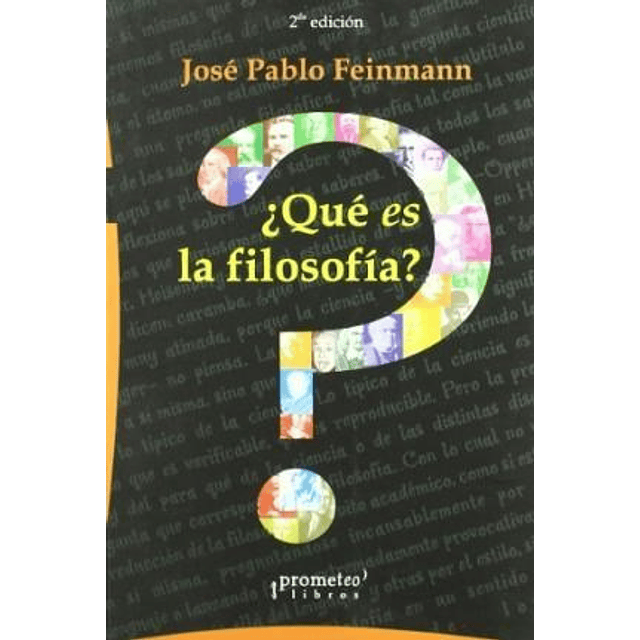 Que Es La Filosofia ? 3 Ed De Jose Pablo Feinmann