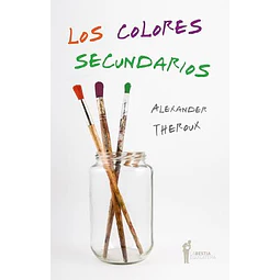 Los Colores Secundarios De Alexander Theroux