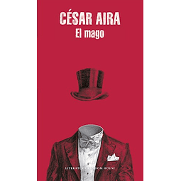 El Mago De Cesar Aira