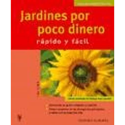 Jardines Por Poco Dinero De Lisa Feiser