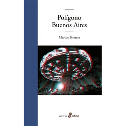 Poligono Buenos Aires De Marcos Herrera