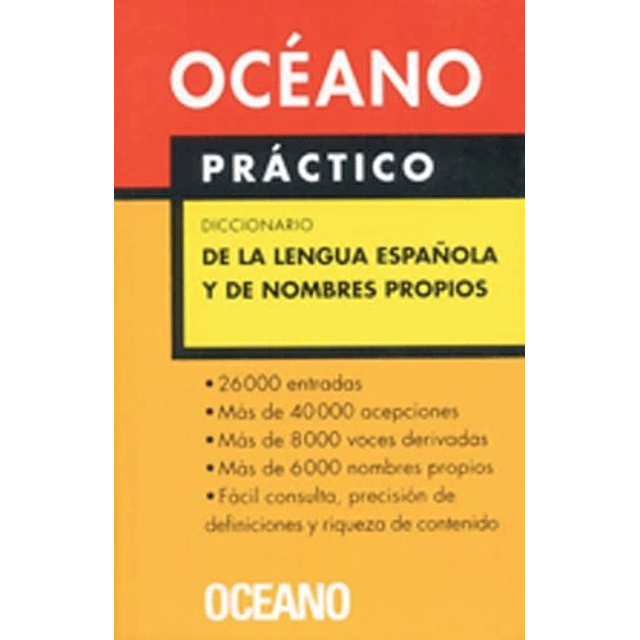 Oceano Practico Diccionario De La Lengua Espa¤ola Y De