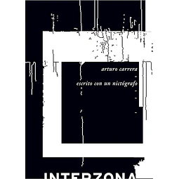 Escrito Con Un Nictografo De Arturo Carrera