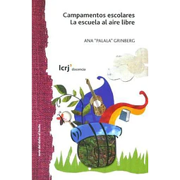 Campamentos Escolares De Ana Grinberg