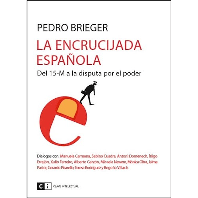 La Encrucijada Espa¤ola De Pedro Brieger
