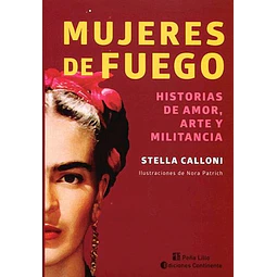 Mujeres De Fuego De Stella Calloni